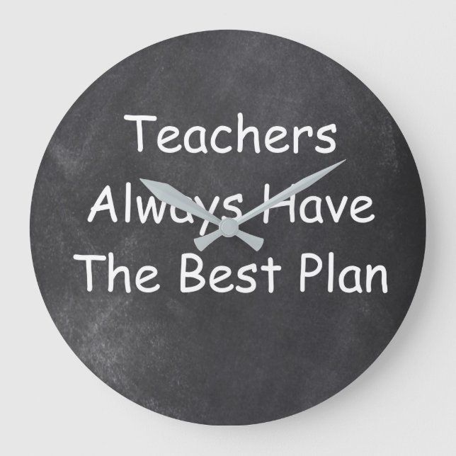 Teachers Best Plan Chalkboard Design Gift Idea Large Clock (Front)