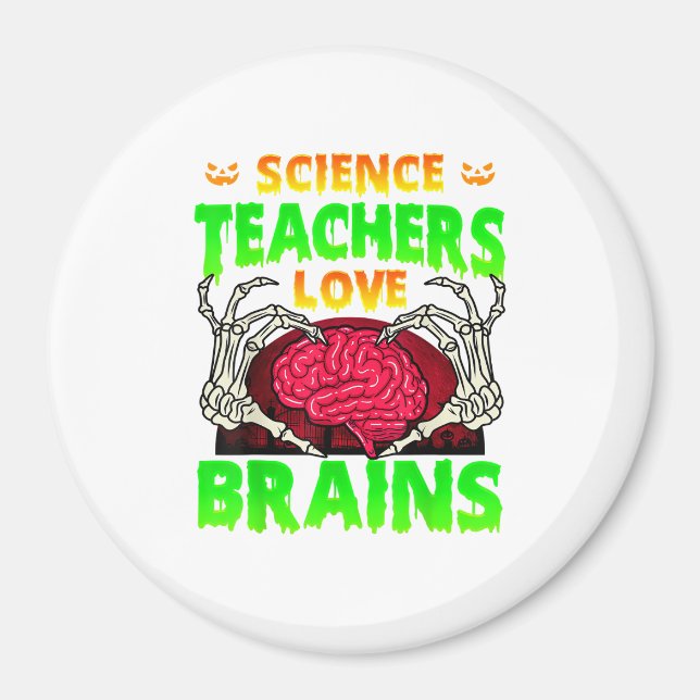 Teachers Brains Skeleton Hand Heart Halloween Magnet (Front)