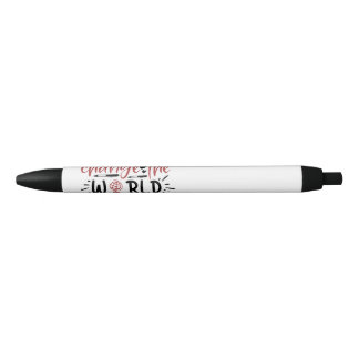 Teachers Can Change The World    Black Ink Pen