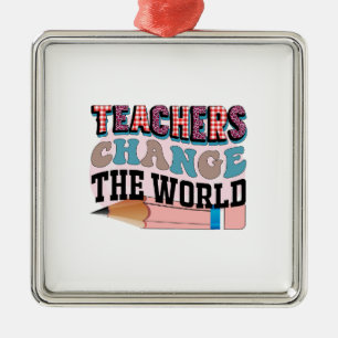 Teachers Change The World Metal Tree Decoration