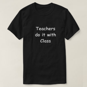 Teachers Class Design Teacher Gift Idea T-Shirt