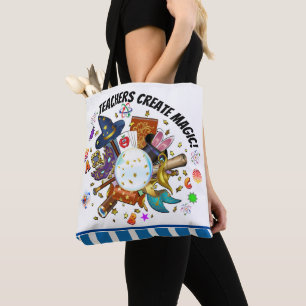 Teachers Create Magic Tote - See Back! Bag