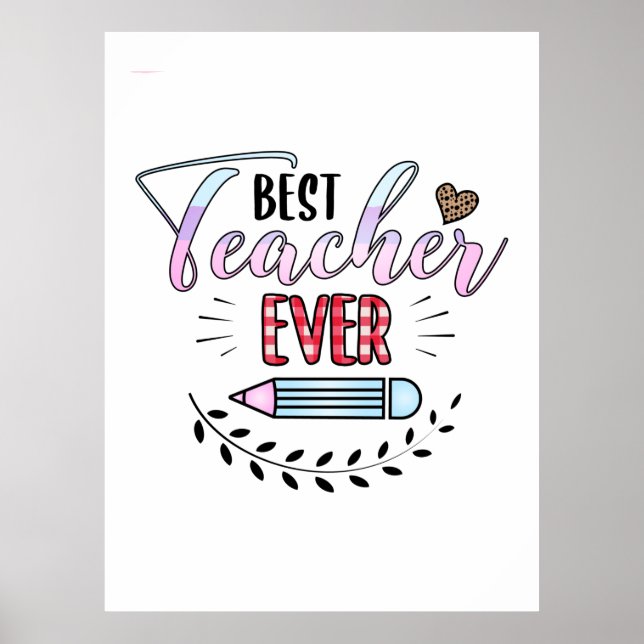 Teacher's Day Best Teacher Ever Poster (Front)
