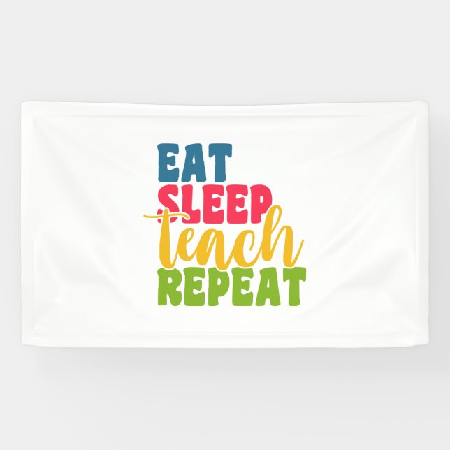 Teacher's Day Eat Sleep Teach Repeat Banner (Horizontal)