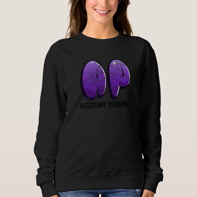 Teacher's Day Graffiti Letter Assistant Principal  Sweatshirt (Front)