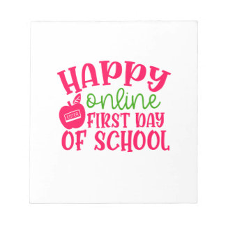 Teacher's Day Happy Online First Day Of School Notepad