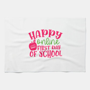 Teacher's Day Happy Online First Day Of School Tea Towel