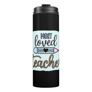 Teacher's Day Most Loved Teacher Thermal Tumbler