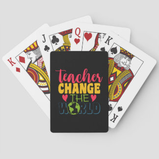 Teacher's Day Teacher Change The World Playing Cards