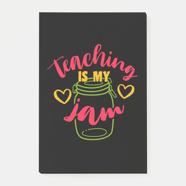 Teacher's Day Teaching Is My Jam Post-it Notes (Front)