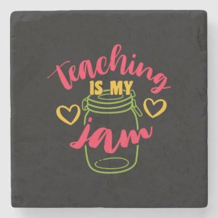 Teacher's Day Teaching Is My Jam Stone Coaster