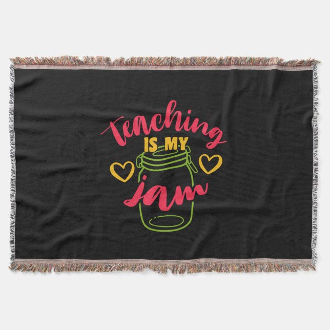 Teacher's Day Teaching Is My Jam Throw Blanket (Front)