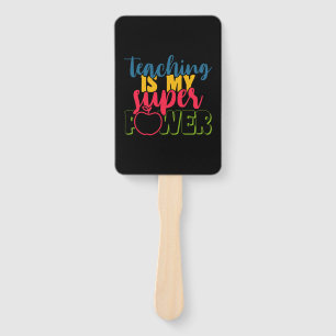Teacher's Day Teaching Is My Super Power Hand Fan