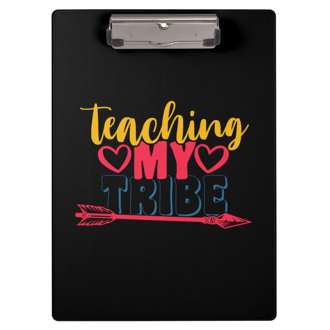 Teacher's Day Teaching My Tribe Clipboard (Front)