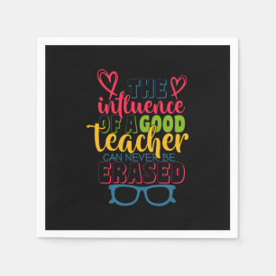 Teacher's Day The Influence Of A Good Teacher Napkin