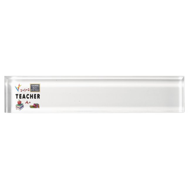 Teachers Do It With Class Nameplate (Front)