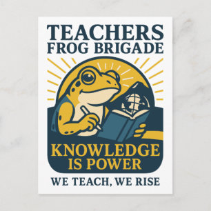 Teachers Frog Brigade – Knowledge Is Power Postcard