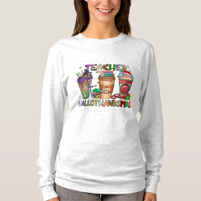 Teachers HallowThanksMas Long Sleeve T-Shirt (Front)