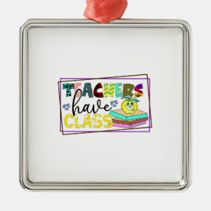 Teachers Have Class Metal Tree Decoration