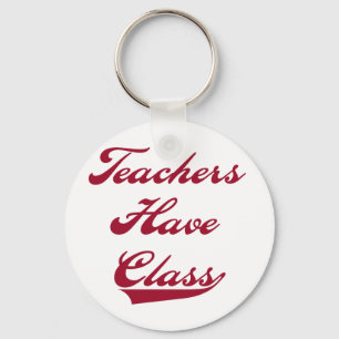 Teachers Have  Class Red Key Ring