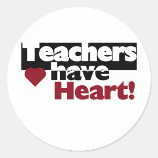 Teachers Have Heart Classic Round Sticker