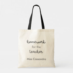 Teachers have Homework, too!  Best Teacher Gift  Tote Bag