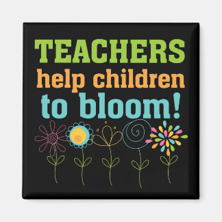 Teachers Help Children Bloom Magnet