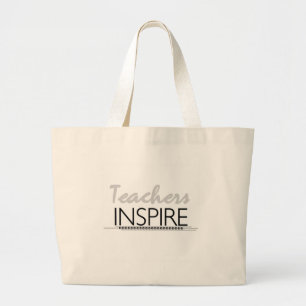 Teachers Inspire Large Tote Bag