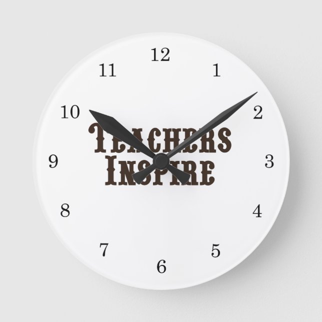 Teachers Inspire Round Clock (Front)