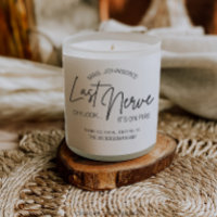 Teacher's Last Nerve Candle Label