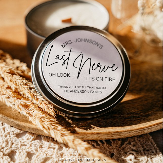 Teacher's Last Nerve Candle Label (Creator Uploaded)