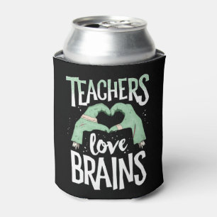 Teachers Love Brains Halloween TShirt Costume Can Cooler