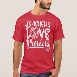 Teachers Love Brains Spooky Teacher Funny Hallowee T-Shirt