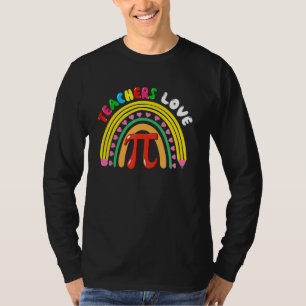 Teachers Love Pi Cute Pi Symbol With Pencil Rainbo T-Shirt