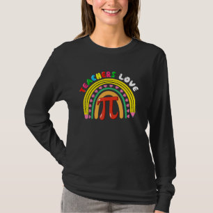 Teachers Love Pi Cute Pi Symbol With Pencil Rainbo T-Shirt