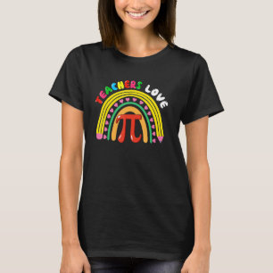 Teachers Love Pi Cute Pi Symbol With Pencil Rainbo T-Shirt