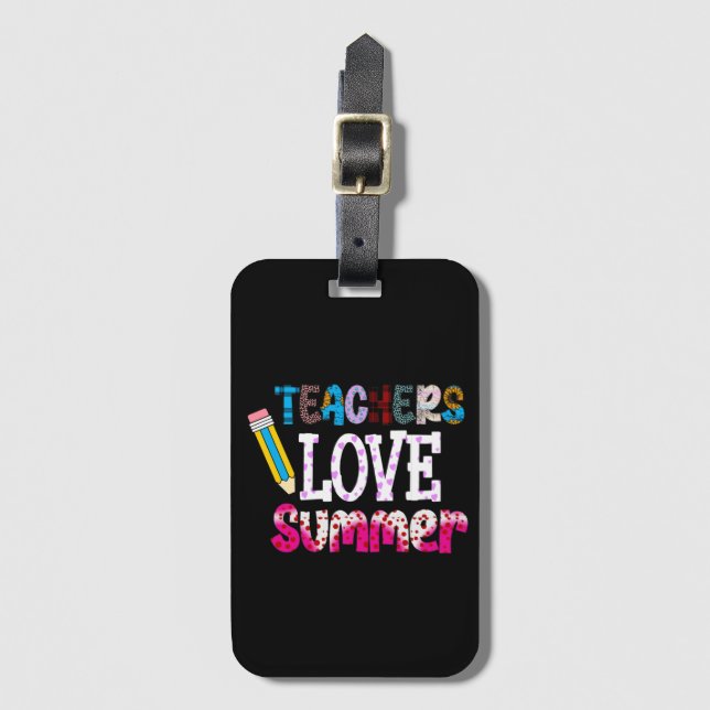 Teachers Love Summer Luggage Tag | Teacher Gift (Front Vertical)
