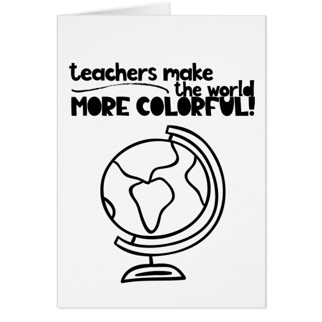 Teachers Make the World More Colourful Cards (Front)