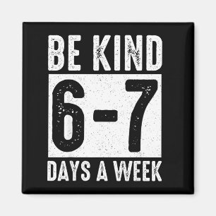 Teachers Mental Health Month Be Kind 6-7 Days A We Magnet