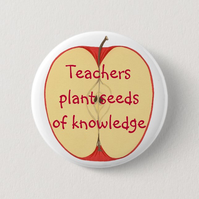 Teachers plant seeds of knowledge pin on buttons (Front)