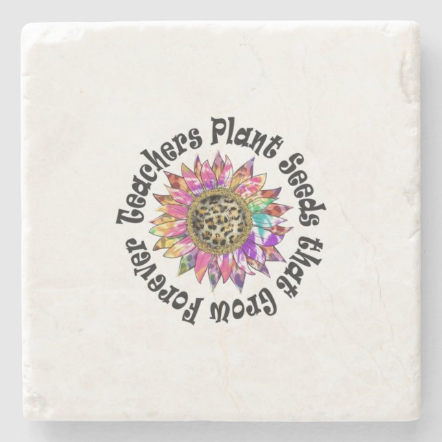 Teachers Plant Seeds Stone Coaster (Front)