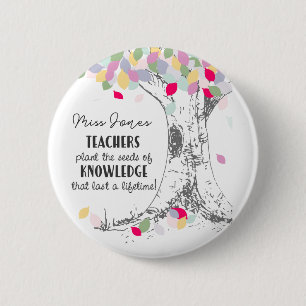 Teachers Plant the seed of knowledge rainbow tree 6 Cm Round Badge