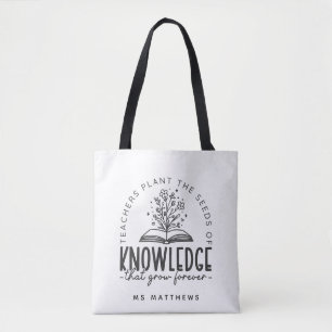 Teacher's Plant the Seeds of Knowledge Tote Bag