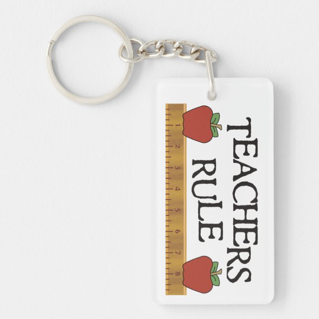 Teachers Rule Teacher's Key Chain (Front)