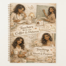 Teachers run on coffee and patience 