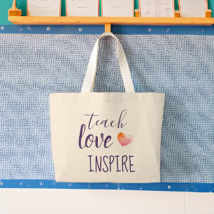 Teachers Teach Love Inspire Large Tote Bag