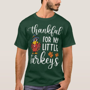 Teachers Thanksgiving Thankful For My little Turke T-Shirt