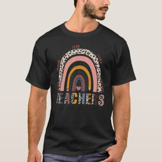 Teachers We Do It All Leopard Rainbow Teach Love I T-Shirt