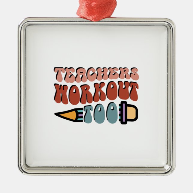 Teachers Workout Too Metal Tree Decoration (Front)