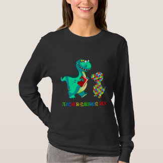 Teachersaurus Rex Dinosaur Autism Special Educatio T-Shirt
